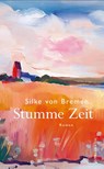 Stumme Zeit - Silke von Bremen - 9783038201373