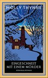 Eingeschneit mit einem Mörder - Molly Thynne - 9783038201793