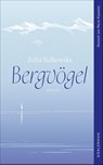 Bergvögel - Zofia Na¿kowska - 9783038201854