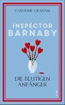 Inspector Barnaby und die blutigen Anfänger - Caroline Graham - 9783038201908
