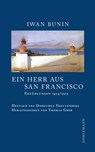 Ein Herr aus San Francisco - Iwan Bunin - 9783038209478