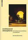 Architectural Atmospheres - Christian Borch - 9783038215127