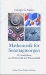 Mathematik für Sonntagmorgen - SZPIRO,  George G. - 9783038233534