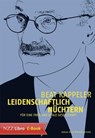 Leidenschaftlich nüchtern - Beat Kappeler - 9783038239437