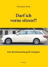 Darf ich vorne sitzen & Taxi nach Paris - Christiane Bode ; Reiner Bode - 9783038309598