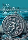 Das silberne Amulett - Martin Albrecht - 9783038313205