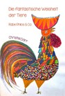 Die fantastische Weisheit der Tiere - Christel Dörr - 9783038313410