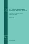 iPS Cells for Modelling and Treatment of Human Diseases - Michael J. Edel - 9783038421221