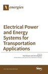 Electrical Power and Energy Systems for Transportation Applications - Paul Stewart - 9783038422426