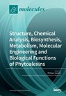 Structure, Chemical Analysis, Biosynthesis, Metabolism, Molecular Engineering and Biological Functions of Phytoalexins - Philippe Jeandet - 9783038427551