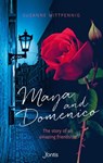 Maya and Domenico: The story of an amazing friendship - Susanne Wittpennig - 9783038480457