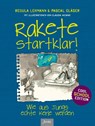Rakete startklar! - Regula Lehmann ; Pascal Gläser - 9783038481157