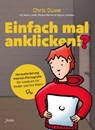 Einfach mal anklicken!? - Chris Duwe ; Alexis Lundh ; Roland Werner ; Regula Lehmann - 9783038481669