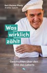 Was wirklich zählt - Karl-Dietmar Plentz ; Andrea Specht - 9783038482826