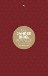 Die Jahresbibel für alle - "Red Edition" - Mitherausgegeben von Biblica Herausgegeben von Fontis Verlag Basel - 9783038484172