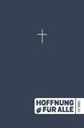 Hoffnung für alle. Die Bibel - Outreach-Edition (Paperback) - Fontis Verlag Basel - 9783038484363