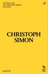 und das nach vier milliarden jahren evolution - Christoph Simon - 9783038531128