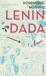 Lenin dada - Dominique Noguez ; Patrik Straumann - 9783038550327
