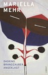 Daskind - Brandzauber - Angeklagt - Mariella Mehr - 9783038551287
