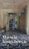 Wo wir hingehören - Barbara Lutz - 9783038552994