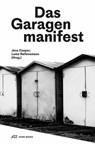 Das Garagenmanifest - Jens Casper ; Luise Rellensmann - 9783038602408