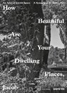 How Beautiful Are Your Dwelling Places, Jacob - Robert Jan van Pelt ; Mark Podwal ; Manuel Herz - 9783038602675