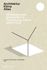 Architektur Klima Atlas - Jürg Graser ; Astrid Staufer ; Christian Meier - 9783038603030