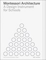 Montessori Architecture - Steve Lawrence ; Benjamin Stæhli - 9783038603153