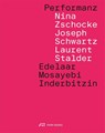Performanz - Edelaar Mosayebi Inderbitzin Architekten - 9783038603368
