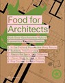 Food for Architects - Steib Gmur Geschwentner Kyburz Partner - 9783038603603