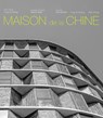 Maison de la Chine - Yung Ho Chang - 9783038603641
