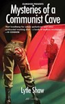 Mysteries of a Communist Cave - Lytle Shaw - 9783038604471