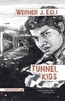 Tunnel Kids (englisch) - Werner J. Egli - 9783038642206
