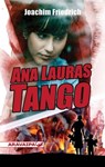 Ana-Lauras Tango - Joachim Freidrich - 9783038642220