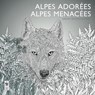 Alpes Adorées, Alpes Menacées - PASOTTI,  Jacopo - 9783038690290