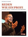Reden wie ein Profi - Patrick Rohr - 9783038750109