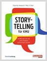 Storytelling für KMU - Franziska Vonaesch ; Marc K. Peter - 9783038752288