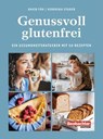 Genussvoll glutenfrei - David Fäh ; Veronika Studer - 9783038752899