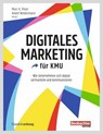 Digitales Marketing für KMU - Marc K. Peter ; André Niedermann - 9783038753094