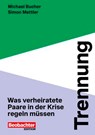 Trennung - Simon Mettler ; Michael Bucher - 9783038754961