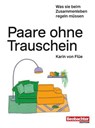 Paare ohne Trauschein - Karin von Flüe - 9783038754992