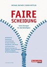 Faire Scheidung - Michael Bucher ; Simon Mettler - 9783038755074