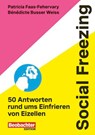 Social Freezing - Patricia Faas-Fehervary ; Bénédicte Busser Weiss - 9783038755319