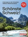 Schönste Schweiz! - Üsé Meyer ; Reto Westermann - 9783038755401
