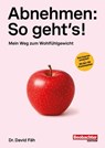 Abnehmen: So geht's! - David Fäh - 9783038756576