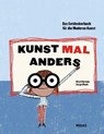 Kunst mal anders - Alice Harman - 9783038761686