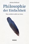 Philosophie der Einfachheit - Jérôme Brillaud - 9783038761730