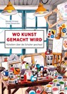Wo Kunst gemacht wird - Emese Révész - 9783038762843