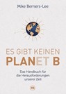 Es gibt keinen Planet B - Mike Berners-Lee - 9783038765301