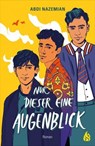 Nur dieser eine Augenblick - Abdi Nazemian - 9783038801818